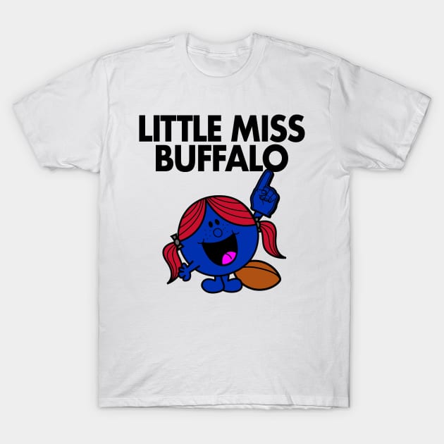 Little Miss Buffalo T-Shirt by unsportsmanlikeconductco